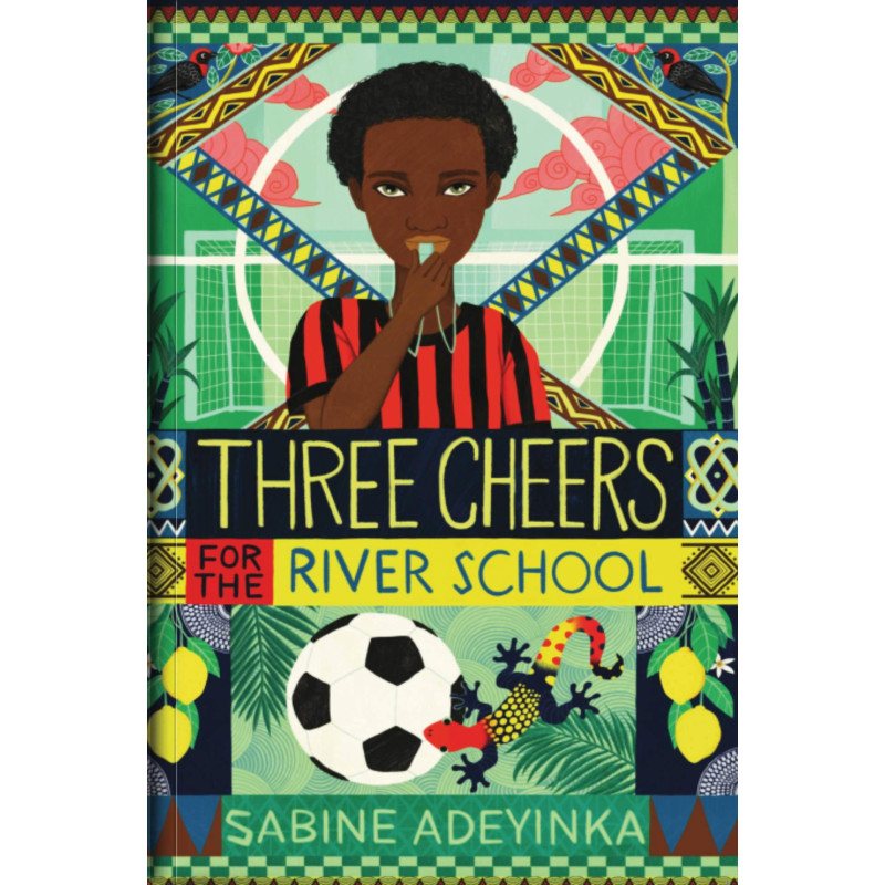 Three Cheers for the River School By Sabine Adeyinka