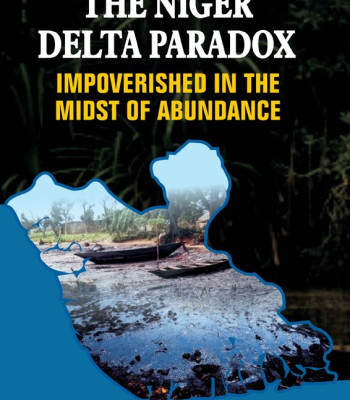The Niger Delta Paradox Impoverished in the Midst of Abundance by John K. Wangbu