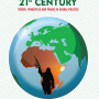 Africa's Security Challenges in the 21st Century Power, Principles and Praxis in Global Politics by Tunde Adeniran