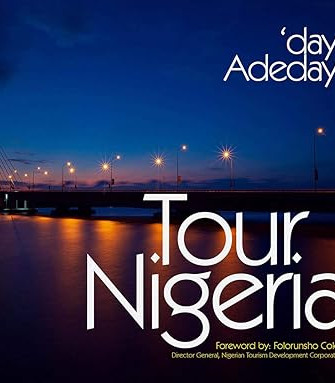 Tour Nigeria by 'dayo Adedayo