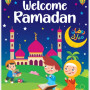 Welcome Ramadan! By Lila Assiff-Tarabain