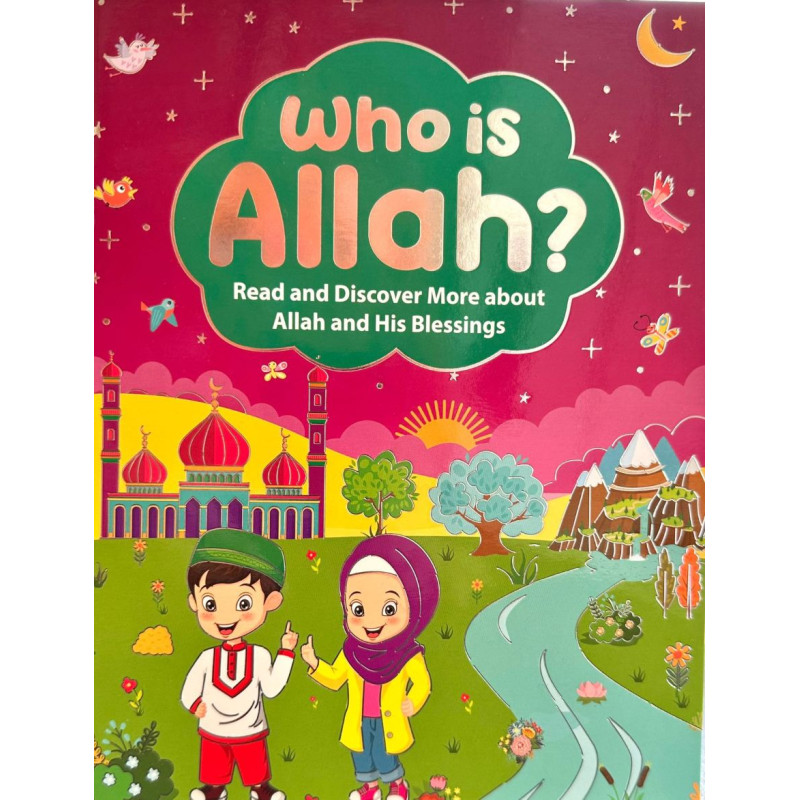 Who is Allah? By Salmah Umm Zainab