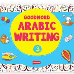 Goodword Arabic Writing Book -3 By M. Harun Rashid