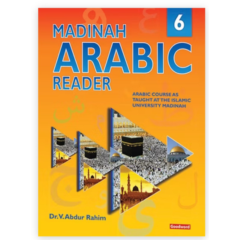 Madinah Arabic Reader Book-6 By Dr. V. Abdur Rahim