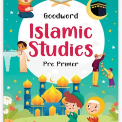 Goodword Islamic Studies Pre-Primer (Art Paper) By Mateenuddin Ahmad