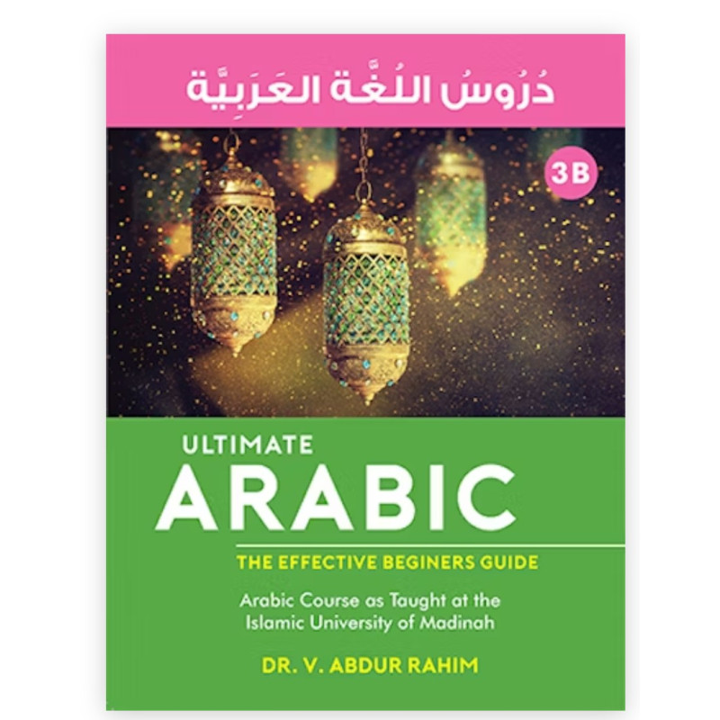 Ultimate Arabic - 3B By Dr. V. Abdur Rahim