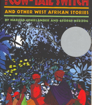 The Cow-Tail Switch: And Other West African Stories by Courlander, Harold Herzog, George Chastain, Madye Lee-Paperback