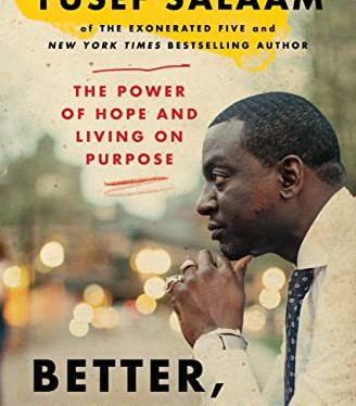 Better, Not Bitter: The Power of Hope and Living on Purpose by Salaam, Yusef -Paperback