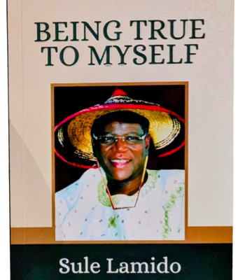 Being True to Myself by Sule Lamido-Paperback