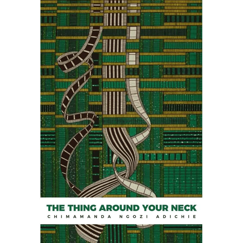 The Thing Around Your Neck by Chimamanda Ngozi Adichie-Paperback