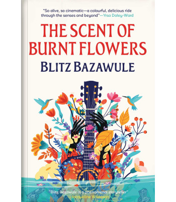 The Scent of Burnt Flowers Novel By Blitz Bazawule- Paperback - 28 May 2025