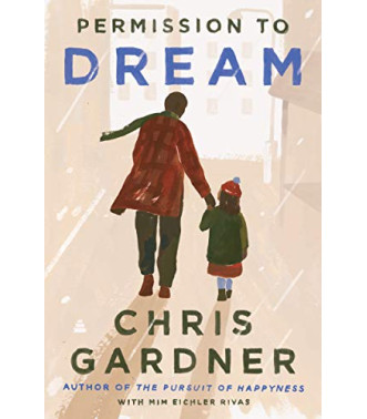 Permission to Dream by Rivas, Mim Eichler Gardner, Chris-Hardcover