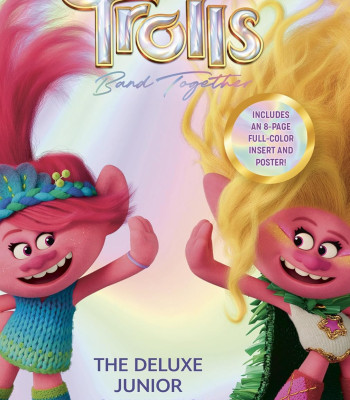 Trolls Band Together: The Deluxe Junior Novelization (DreamWorks Trolls) Hardcover 