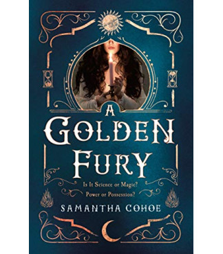 A Golden Fury by Cohoe, Samantha -Hardcover