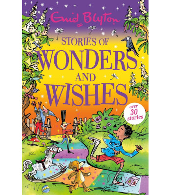 Stories of Wonders and Wishes (Bumper Short Story Collections) by Enid Blyton-Paperback
