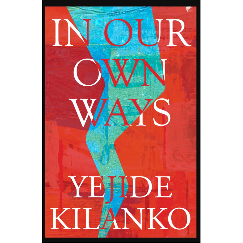 In Our Own Ways by Yejide Kilanko