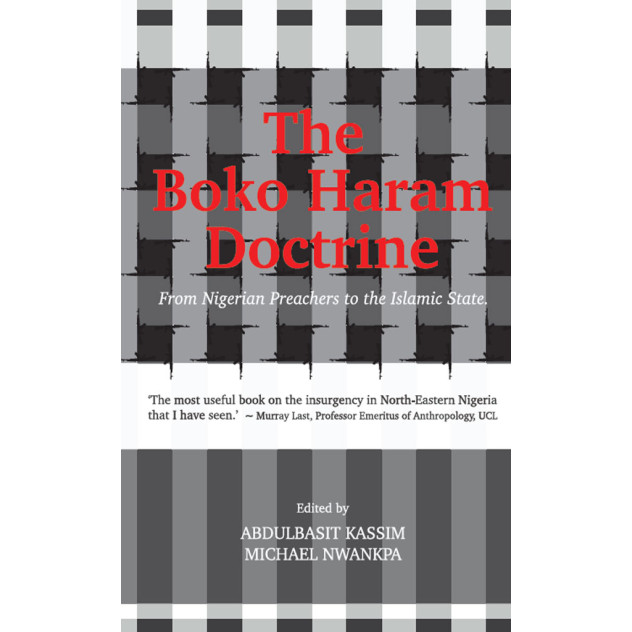 The Boko Haram Doctrine by Abdulbassit Kassim - Paperback