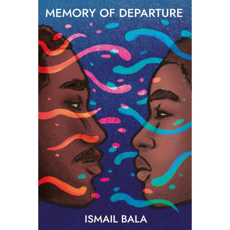 Memory Of Departure Poetry By Ismail Bala