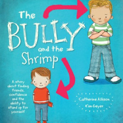 The Bully and the Shrimp