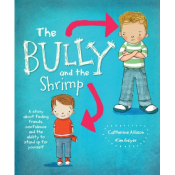 The Bully and the Shrimp