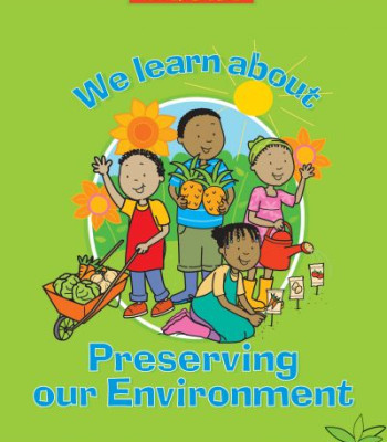 We Learn About Preserving Our Environment by Constance Omawumi Kola-Lawal