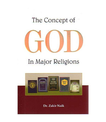 The Concept of God in Major Religions by Dr. Zakir Naik - Paperback