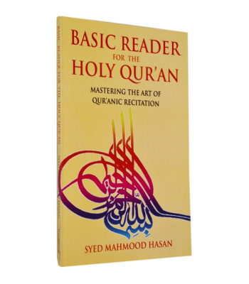 Basic Reader for the Holy Quran by Syed Mahmood Hasan