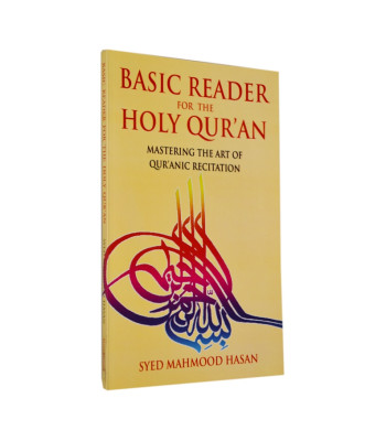 Basic Reader for the Holy Quran by Syed Mahmood Hasan