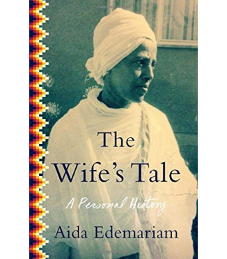 The Wife's Tale: A Personal History by Edemariam, Aida- Hardback