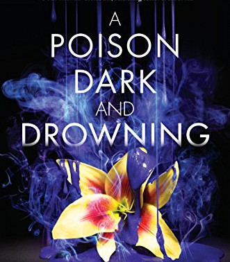 A Poison Dark and Drowning (Kingdom on Fire, Bk. 2) by Cluess, Jessica-Paperback