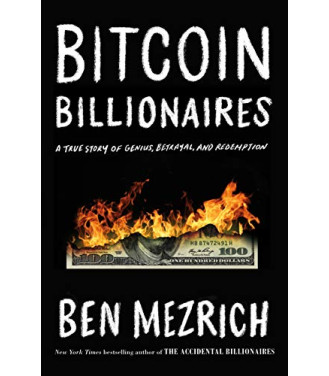 Bitcoin Billionaires: A True Story of Genius, Betrayal, and Redemption by Mezrich, Ben- Hardback 
