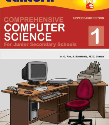 Comprehensive Computer Science for Junior Secondary Schools 1