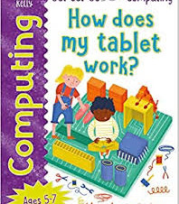 Get Set Go Computing: How Does My Tablet Work?