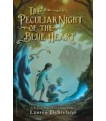 The Peculiar Night of the Blue Heart- by DeStefano, Lauren, Hardback