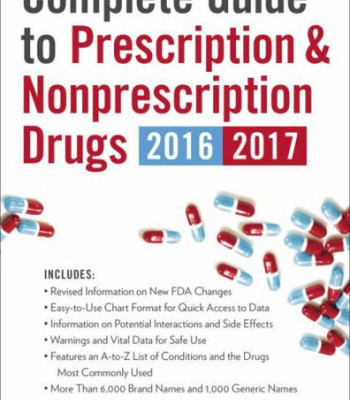 Complete Guide to Prescription and Nonprescription Drugs 2016-2017 by  Griffith, H. Winter Moore, Stephen W.-Paperback