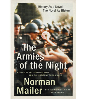 The Armies of the Night By NORMAN MAILER
