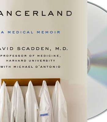 Cancerland: A Medical Memoir-  David Scadden, Michael D'Antonio, David Scadden, Robert Fass - CD-Audio