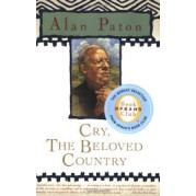 Cry, the Beloved Country by Alan Paton