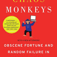 Chaos Monkeys: Obscene Fortune and Random Failure in Silicon Valley by Martinez, Antonio Garcia-Paperback