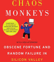 Chaos Monkeys: Obscene Fortune and Random Failure in Silicon Valley by Martinez, Antonio Garcia-Paperback