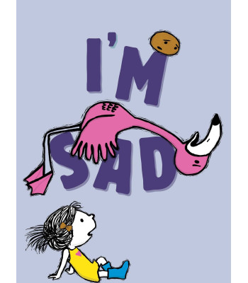 I'm Sad-  Michael Ian Black (Author), Debbie Ridpath Ohi (Illustrator) – Hardcover