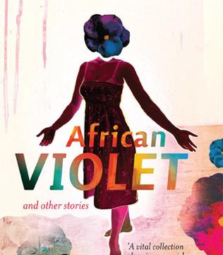 African Violet And Other Stories