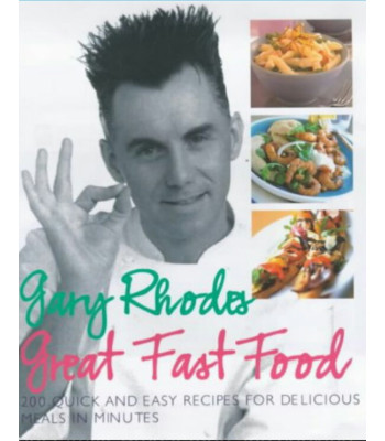 Gary Rhodes Great Fast Food