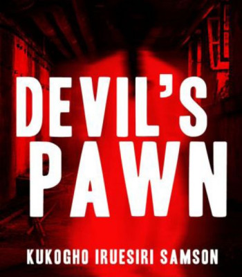 Devil's Pawn by Kukogho Iruesiri Samson