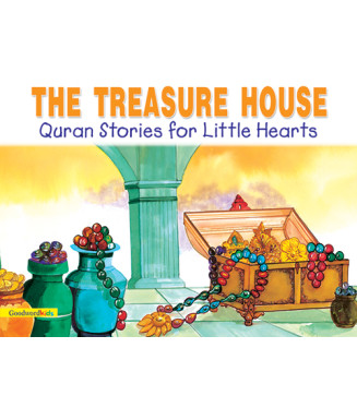 The Treasure House: Quran Stories for Little Hearts - Hardback