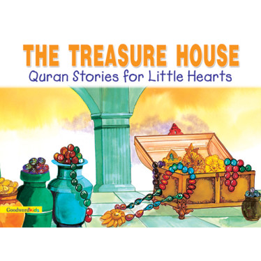 The Treasure House: Quran Stories for Little Hearts - Paperback