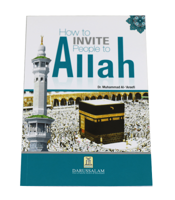 How to Invite People to Allah by Dr. Muhammad Abdul Rahman Al-Arifi - Paperback