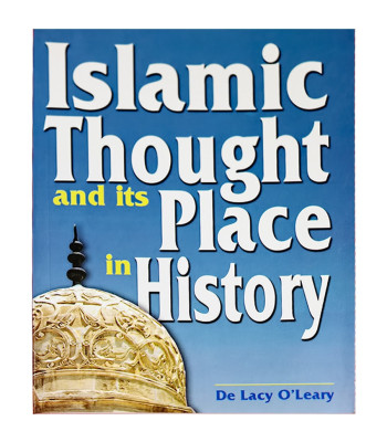 Islamic Thought and its Place in History / De Lacy O’ Leary
