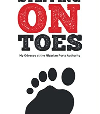 Stepping on Toes: My Odyssey at the Nigerian Ports Authority by Hadiza Bala Usman - Paperback
