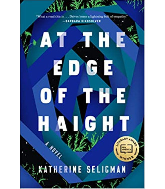 At the Edge of the Haight by Katherine Seligman - Hardback